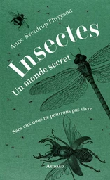 Insectes : un monde secret