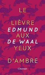 Le lièvre aux yeux d'ambre (collector)