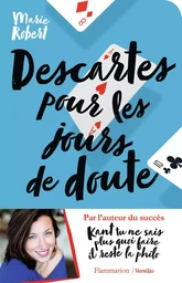 Descartes pour les jours de doute et autres philosophes inspirants