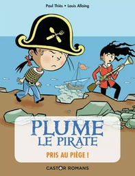 Plume le pirate - Pris au piège !