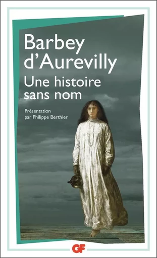 Une histoire sans nom - Jules Barbey d'Aurevilly - FLAMMARION