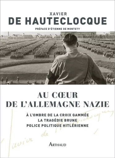 Au coeur de l'Allemagne nazie - Xavier de Hauteclocque - ARTHAUD