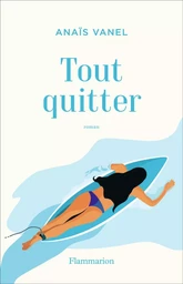 Tout quitter