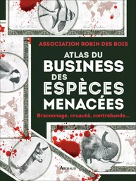 Atlas du business des espèces menacées