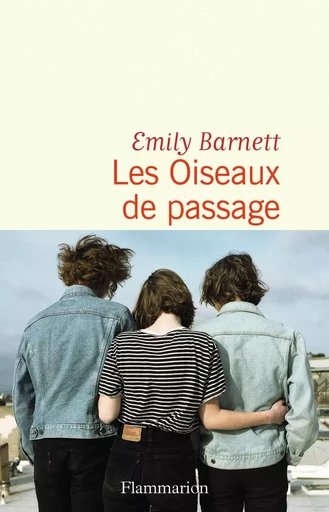 Les Oiseaux de passage - Emily Barnett - FLAMMARION