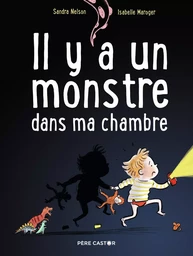 Il y a un monstre dans ma chambre