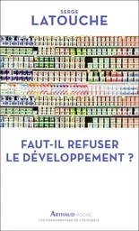 Faut-il refuser le développement ?