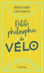 Petite Philosophie du vélo