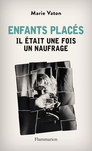 Enfants placés - Marie Vaton - FLAMMARION