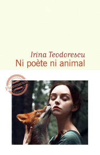 Ni poète ni animal - Irina Teodorescu - FLAMMARION