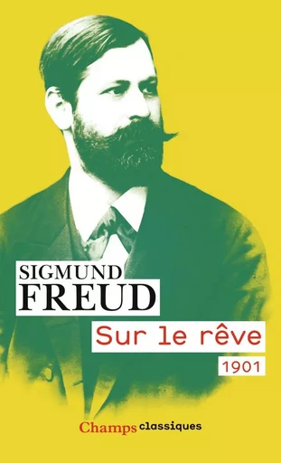 Sur le rêve - Sigmund Freud - FLAMMARION