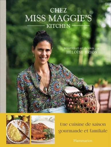 Chez Miss Maggie's Kitchen - Héloïse Brion - FLAMMARION