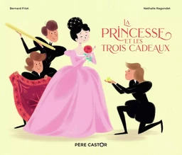 La Princesse et les trois cadeaux