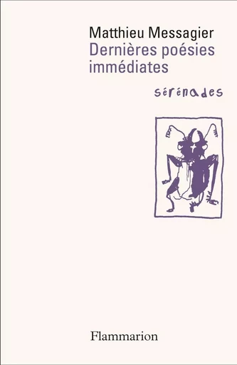 Dernières poésies immédiates - Matthieu MESSAGIER - FLAMMARION