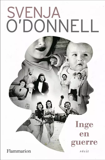 Inge en guerre - Svenja O'Donnell - FLAMMARION