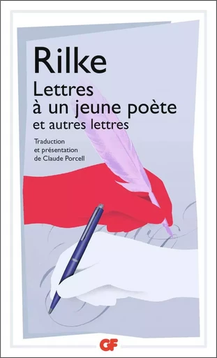 Lettres à un jeune poète et autres lettres - Rainer Maria Rilke - FLAMMARION