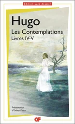 Les Contemplations. Livres IV-V