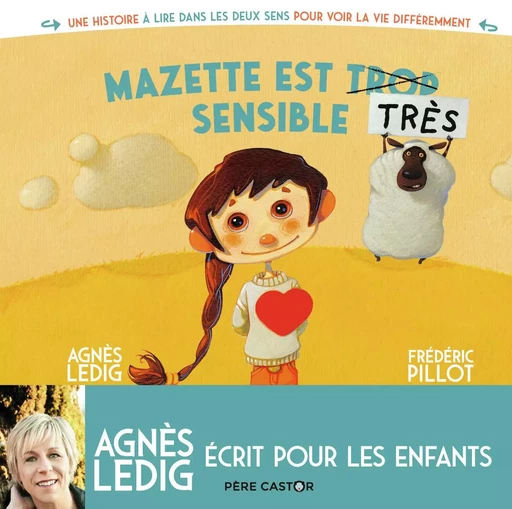 Mazette est trop sensible - Mazette est très sensible - Frédéric Pillot, Agnès Ledig - PERE CASTOR