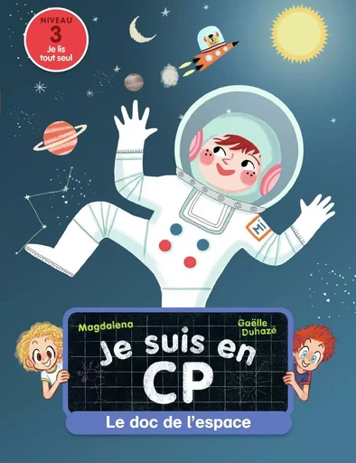 Je suis en CP - Le doc de l'espace -  Magdalena - PERE CASTOR