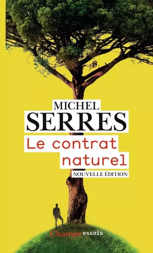 Le Contrat naturel - Michel Serres - FLAMMARION