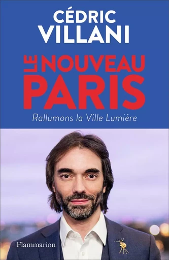 Le Nouveau Paris - Cédric Villani - FLAMMARION