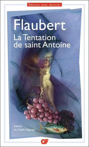 La Tentation de saint Antoine - Gustave Flaubert - FLAMMARION