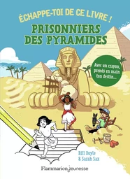 Échappe-toi de ce livre ! - Prisonniers des pyramides