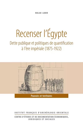 Recenser l’Égypte - Malak Labib - IFAO