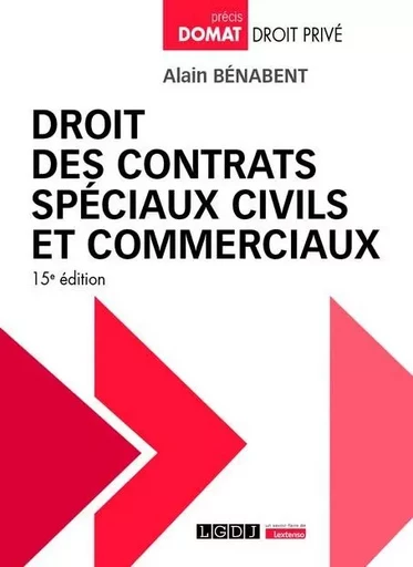 Droit des contrats spéciaux civils et commerciaux - Alain Bénabent - LGDJ