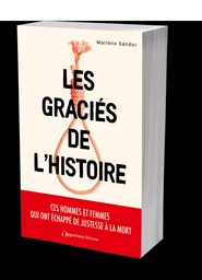 Les graciés de l'histoire