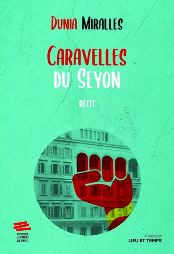 Caravelles du Seyon - Dunia Miralles - LIVREO ALPHIL