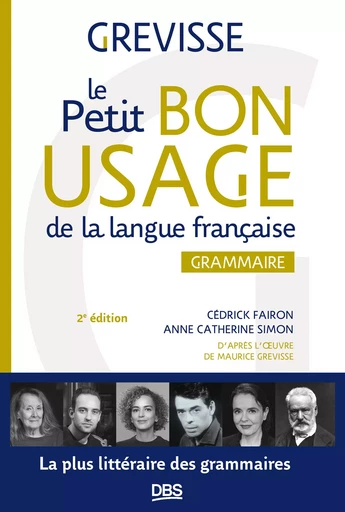 Le petit Bon usage de la langue française - Cédrick Fairon, Anne-Catherine Simon, Maurice Grevisse - DE BOECK SUP