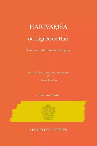 Harivaṃśa ou Lignée de Hari -  - Les Belles Lettres