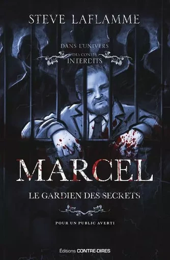 Marcel, le gardien des secrets - Steve Laflamme - Tredaniel