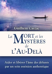 La mort et les mystères de l'au-delà