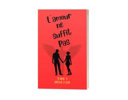 L'amour ne suffit pas Tome 3