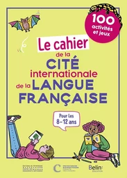 Le Cahier de la Cité internationale de la langue française