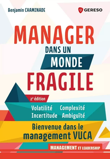 Manager dans un monde fragile - Benjamin Chaminade - GERESO