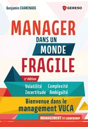 Manager dans un monde fragile