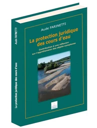 LA PROTECTION JURIDIQUE DES COURS D'EAU