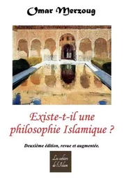 Existe-t-il une philosophie islamique ? Deuxième édition revue et augmentée.