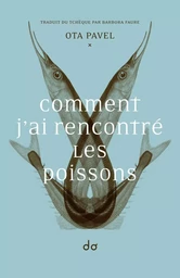 Comment j'ai rencontré les poissons