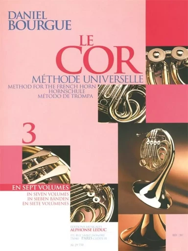 DANIEL BOURGUE : LE COR METHODE UNIVERSELLE - VOL. 3 -  DANIEL BOURGUE - ALPHONSE LEDUC