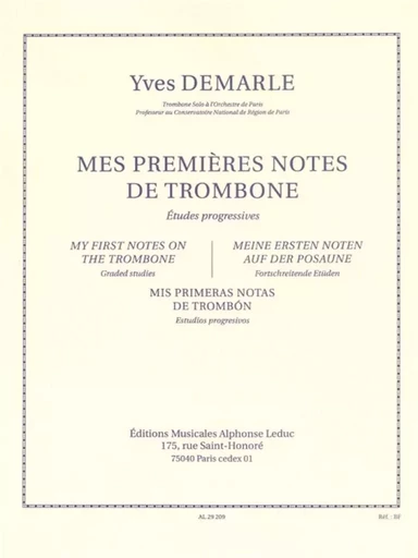 YVES DEMARLE :  MES PREMIERES NOTES DE TROMBONE - ETUDES PROGRESSIVES -  YVES DEMARLE - ALPHONSE LEDUC