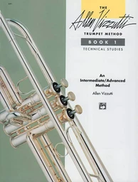 THE ALLEN VIZZUTTI TRUMPET METHOD BOOK  1 - TECHNICAL STUDIES - TROMPETTE