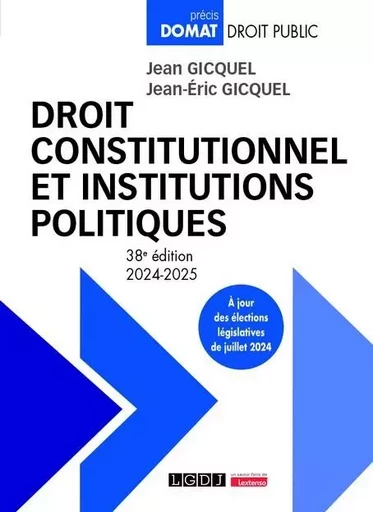 Droit constitutionnel et institutions politiques - Jean Gicquel, Jean-Éric Gicquel - LGDJ