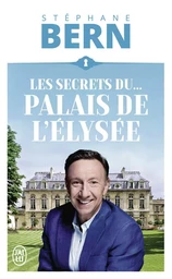 Les secrets du palais de l'Élysée