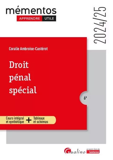 Droit pénal spécial - Coralie Ambroise-Castérot - GUALINO