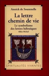 La Lettre, chemin de vie