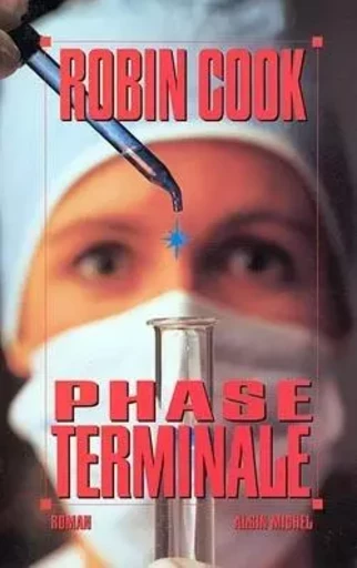 Phase terminale - Robin Cook - ALBIN MICHEL